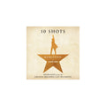 Hamilton: 10 Shots (Highlights From The Original Broadway Cast Recording)(Cabinet's Battle Vinyl) - VINYL