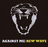 AGAINST ME   NEW WAVE - CD