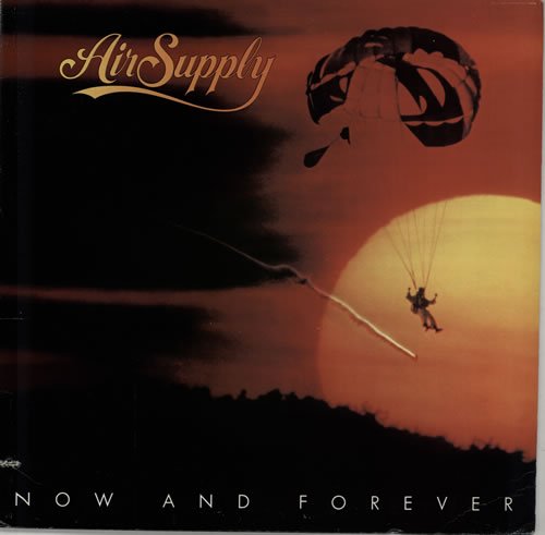 AIR SUPPLY NOW AND FOREVER VG-VG - VINYL