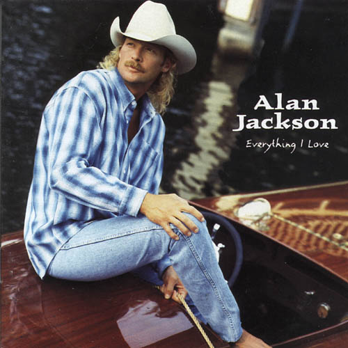 ALAN JACKSON  EVERYTHING I LOVE - CD