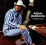 ALAN JACKSON  EVERYTHING I LOVE - CD