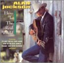 ALAN JACKSON  HERE IN THE REAL WORLD - CD