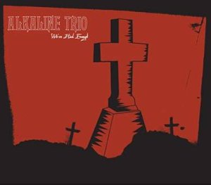 ALKALINE TRIO  WE'VE HAD ENOUGH  CD-5 - CD