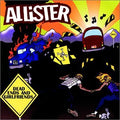 ALLISTER  DEAD ENDS AND GIRLFRIENDS - CD