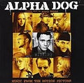ALPHA DOG  SOUNDTRACK - CD