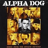 ALPHA DOG  SOUNDTRACK - CD