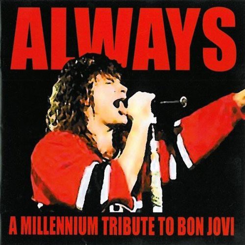 ALWAYS A MILLENNIUM TRIBUTE TO BON JOVI - CD