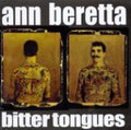ANN BERETTA   BITTER TONGUES - CD