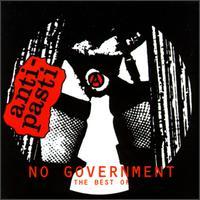 ANTI-PASTI  NO GOVERNMENT THE BEST OF - CD