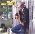 ALAN JACKSON  HERE IN THE REAL WORLD - CD