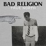 BAD RELIGION  TRUE NORTH  - CD