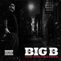BIG B   GOOD TIMES & BAD ADVICE - CD