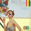 BIG D AND THE KIDS TABLE  FLUENT IN STROLL - CD