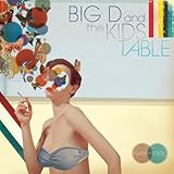 BIG D AND THE KIDS TABLE  FLUENT IN STROLL - CD