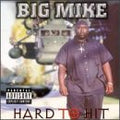 BIG MIKE   HARD TO HIT  - CD