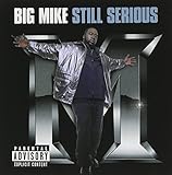 BIG MIKE  STILL SERIOUS - CD