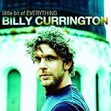 BILLY CURRINGTON  LITTLE BIT OF EVERYTHING - CD