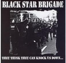 BLACK STAR BRIGADE  THEY THINK THEY CAN KNOCK US DOWN - CD