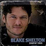 BLAKE SHELTON  STARTIN' FIRES - CD