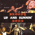 BLOODY SODS    UP AND RUNNIN' - CD