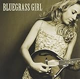 BLUEGRASS GIRL - CD