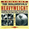 BOLLWEEVILS , THE   HEAVYWEIGHT - CD