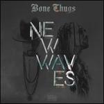 BONE THUGS    NEW WAVES - CD