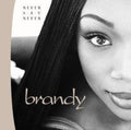 BRANDY  NEVER SAY NEVER - CD