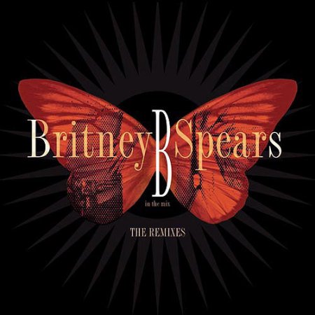 BRITNEY SPEARS  IN THE MIX   THE REMIXES - CD