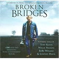 BROKEN BRIDGES SOUNDTRACK - CD