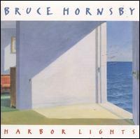 BRUCE HORNSBY  HARBOR LIGHTS  - CD