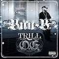 BUN B  TRILL O. G. - CD