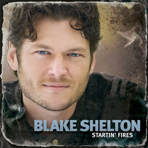 BLAKE SHELTON  STARTIN' FIRES - CD