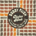 Bobby Rush Chicken Heads - RSD VINYL