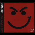 BON JOVI  HAVE A NICE DAY    CD/DVD - CD