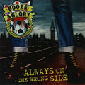 Booze & Glory – Always On The Wrong Side VG VG - VINYL