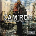 CAM'RON    COME HOME WITH ME - CD