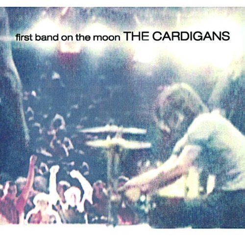 CARDIGANS  FIRST BAND ON THE MOON - CD
