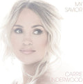 CARRIE UNDERWOOD   MY SAVIOR - CD
