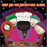 CHEF AID  THE SOUTH PARK ALBUM - CD