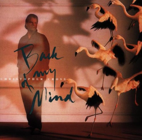 CHRISTOPHER CROSS  BACK OF MY MIND - CD