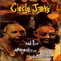 CIRCLE JERKS  ODDITIES ABNORMALITIES AND CURIOUSITIES - CD