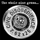 CIVIL DISOBEDIENCE    THE WHOLE NINE GRAMS - CD