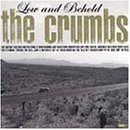 CRUMBS , THE   LOW AND BEHOLD - CD