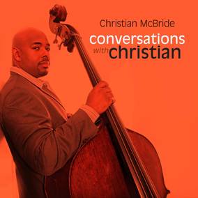 Christian Mcbride Conversations - RSD VINYL