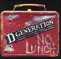 D GENERATION  NO LUNCH - CD