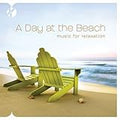 DAY AT THE BEACH  MUSIC FOR RELAXATION - CD