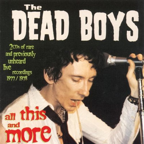 DEAD BOYS , THE   AND THIS AND MORE - CD