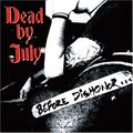 DEAD BY JULY   BEFORE DISHONOR - CD