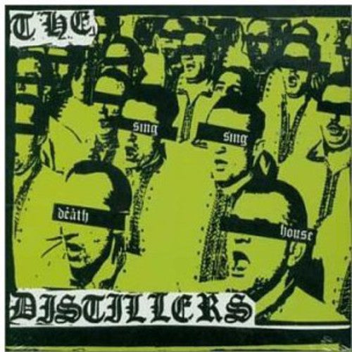 DISTILLERS , THE    SING SING DEATH HOUSE - CD